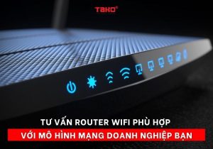 Giai-dap-thac-mac-ve-toc-do-router-wifi-tu-van-router-wifi-phu-hop-voi-mo-hinh-mang-doanh-nghiep-ban (3)