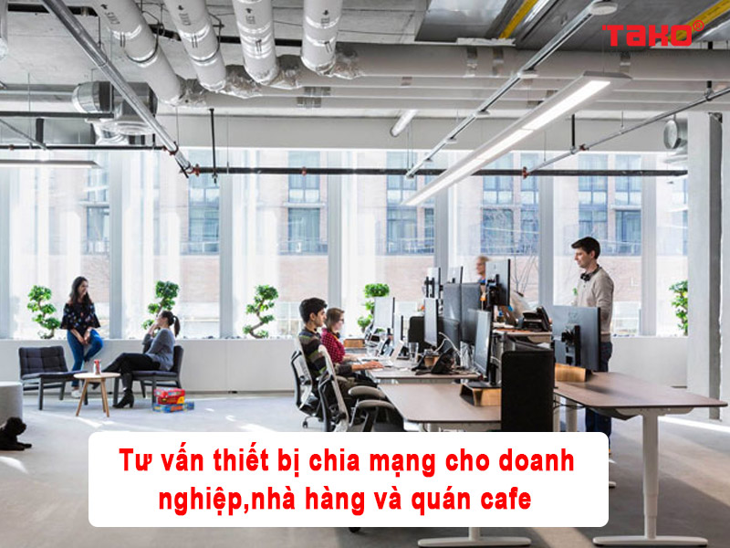 Tư-van-thiet-bi-chia-mang-cho-doanh-nghiep-nha-hang-va-quan-cafe