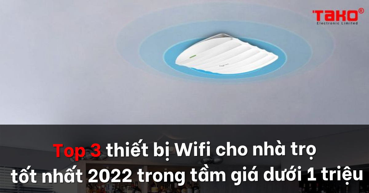 Top-3-thiet-bi-wifi-cho-nha-tro-tot-nhat-2022-trong-tam-gia-duoi-1-trieu-7