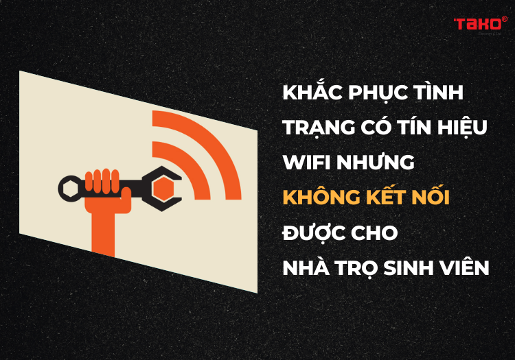 Khac-phuc-tinh-trang-co-tin-hieu-wifi-nhung-khong-ket-noi-duoc-cho-nha-tro-sinh-vien-5